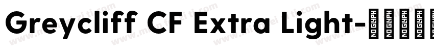 Greycliff CF Extra Light字体转换